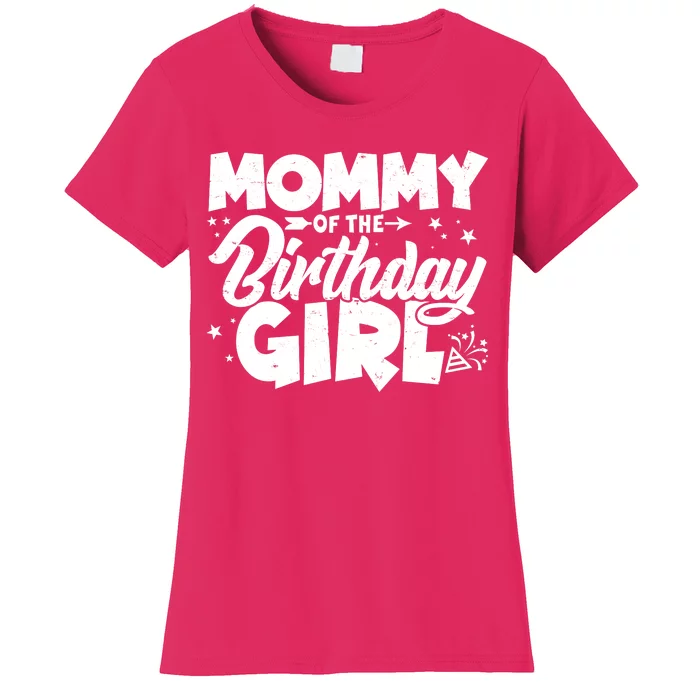 Cute Mommy Of The Birthday Girl Women's T-Shirt