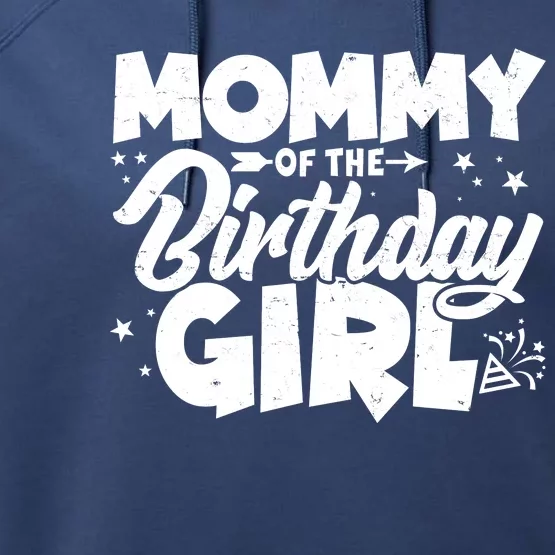 Cute Mommy Of The Birthday Girl Performance Fleece Hoodie