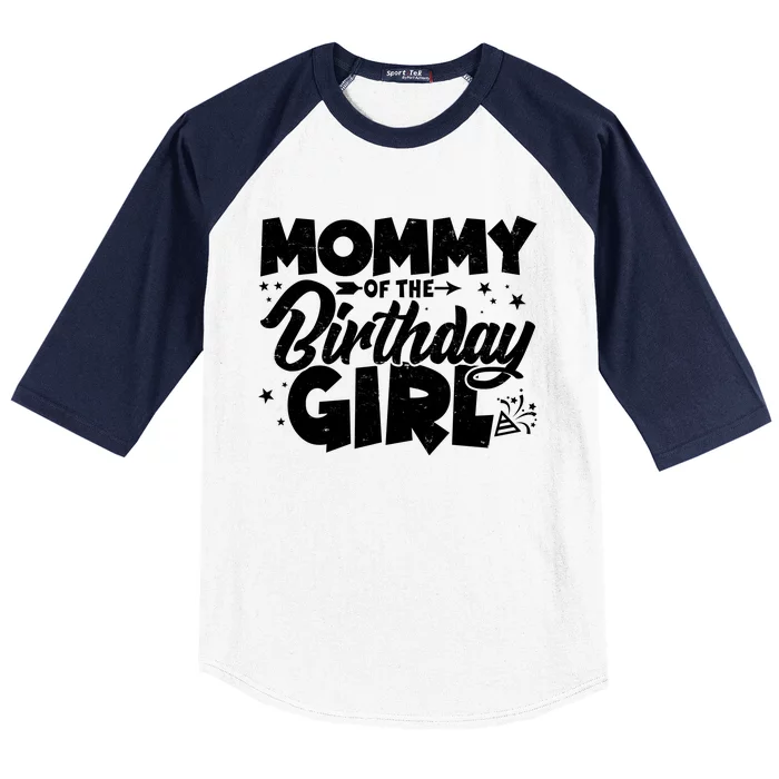 Cute Mommy Of The Birthday Girl Baseball Sleeve Shirt