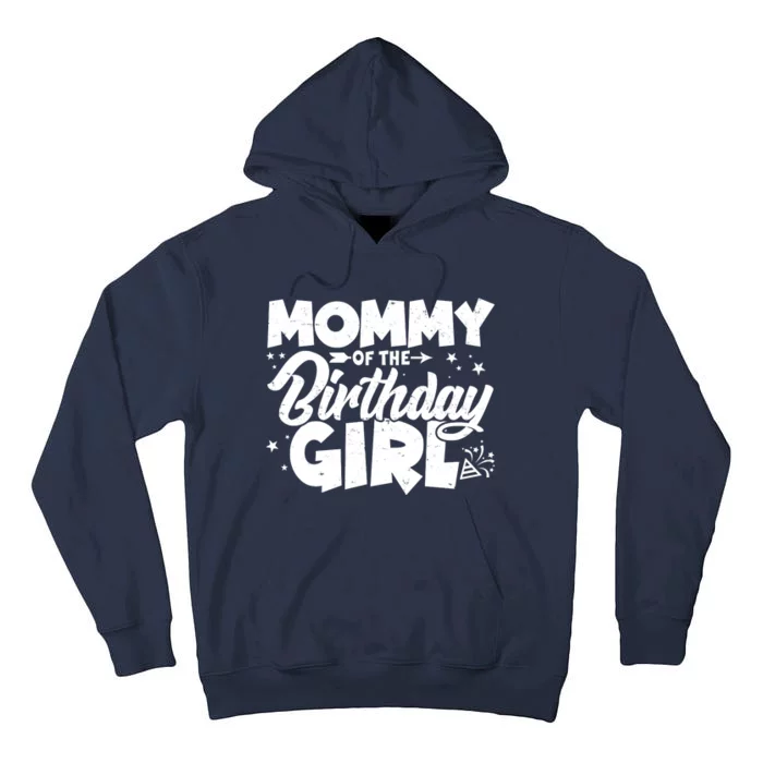 Cute Mommy Of The Birthday Girl Tall Hoodie