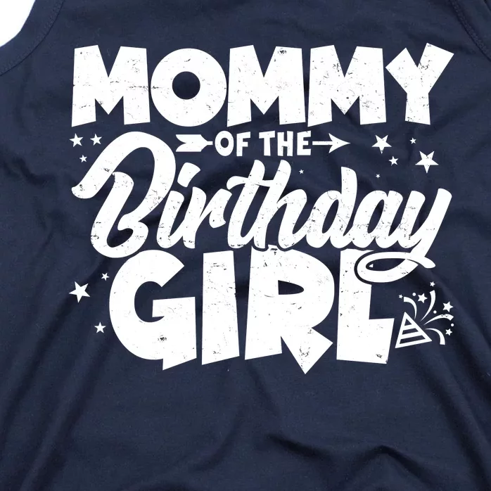 Cute Mommy Of The Birthday Girl Tank Top