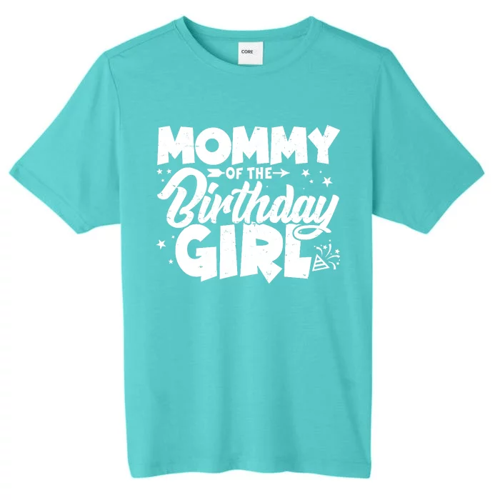 Cute Mommy Of The Birthday Girl ChromaSoft Performance T-Shirt