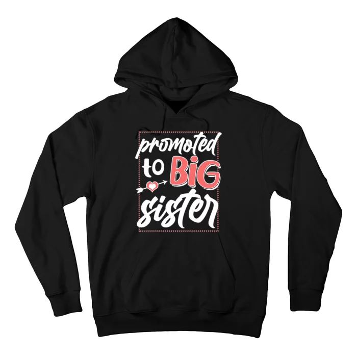 Cute Promoted To BIG Sister Hoodie