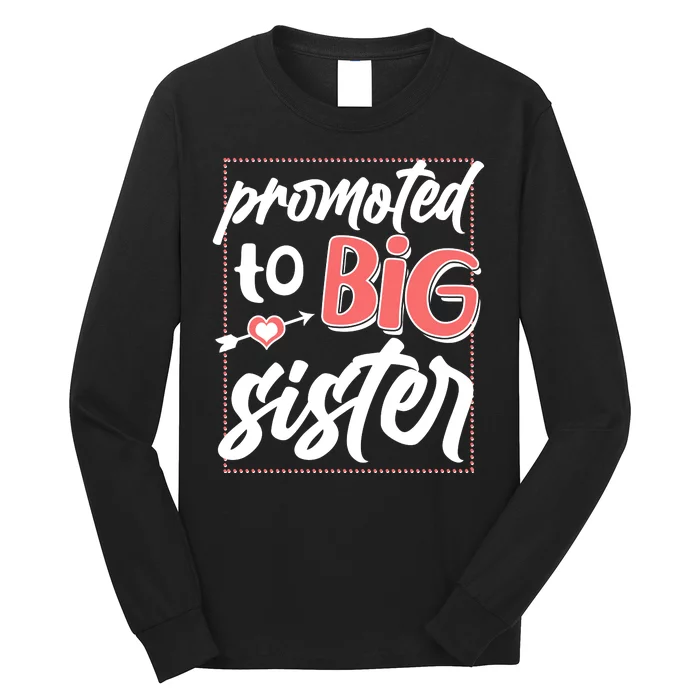 Cute Promoted To BIG Sister Long Sleeve Shirt