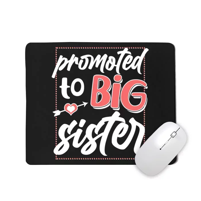 Cute Promoted To BIG Sister Mousepad