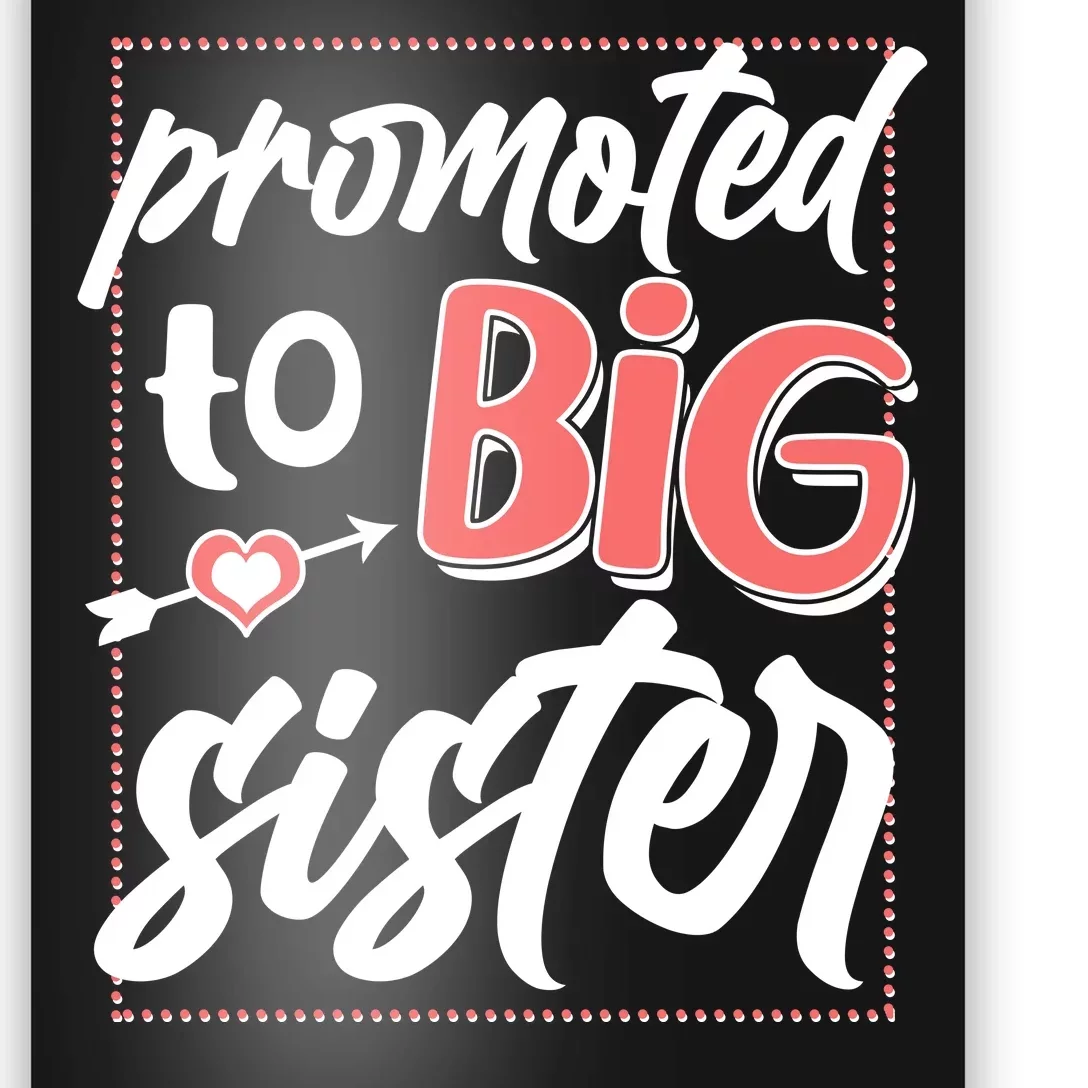 Cute Promoted To BIG Sister Poster