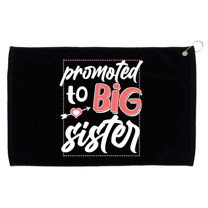 Cute Promoted To BIG Sister Grommeted Golf Towel