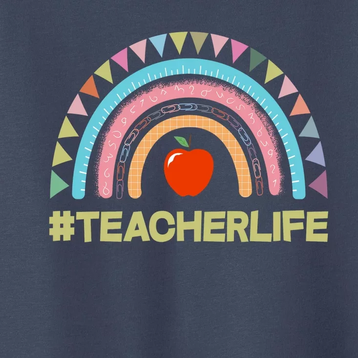 Cute Rainbow Teacher Life #teacherlife Toddler T-Shirt