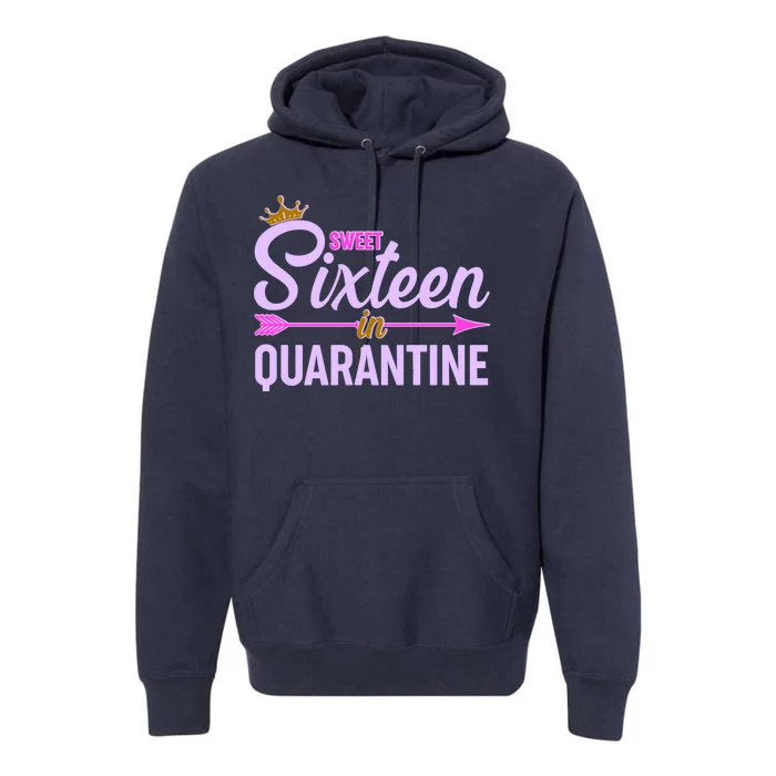 Cute Sweet Sixteen in Quarantine Premium Hoodie