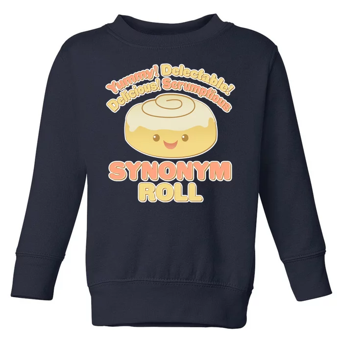 Cute Synonym Roll Toddler Sweatshirt