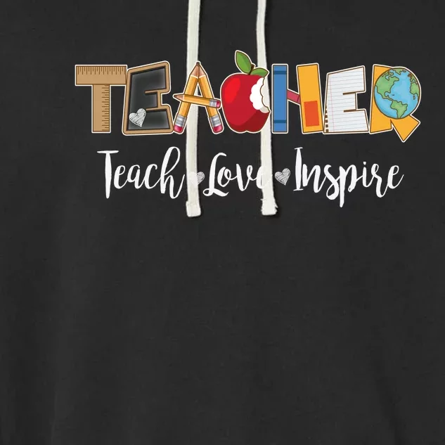 Cute Teacher Teach Love Inspire Garment-Dyed Fleece Hoodie