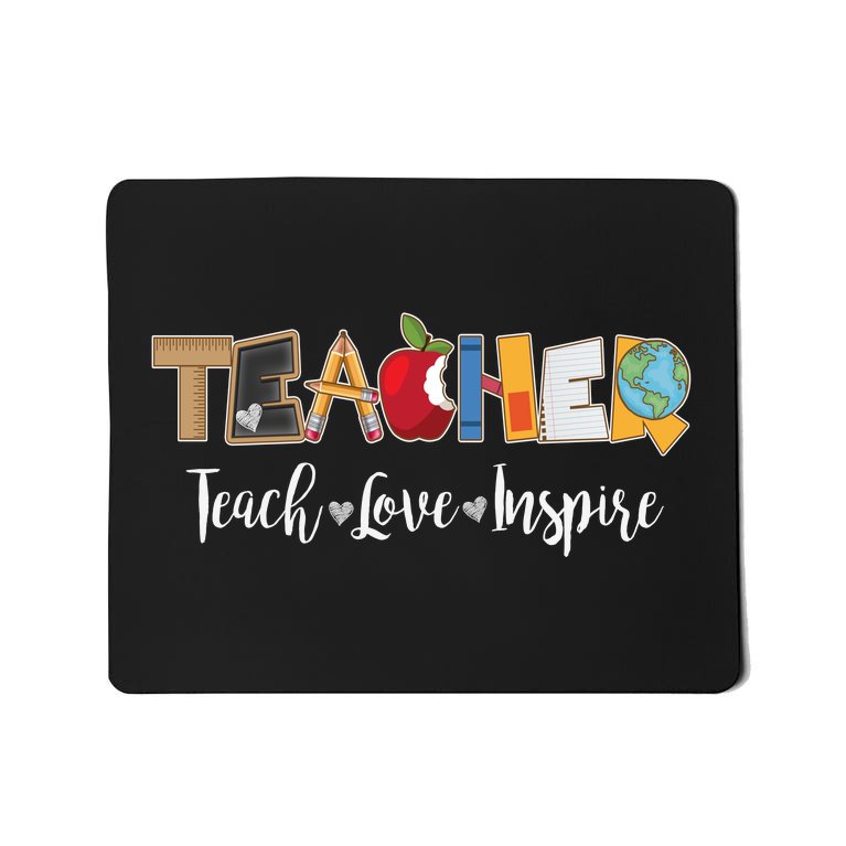 Cute Teacher Teach Love Inspire Mousepad