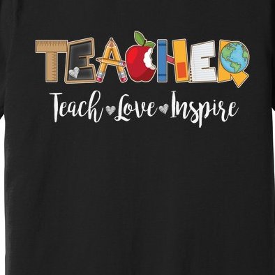 Cute Teacher Teach Love Inspire Premium T-Shirt
