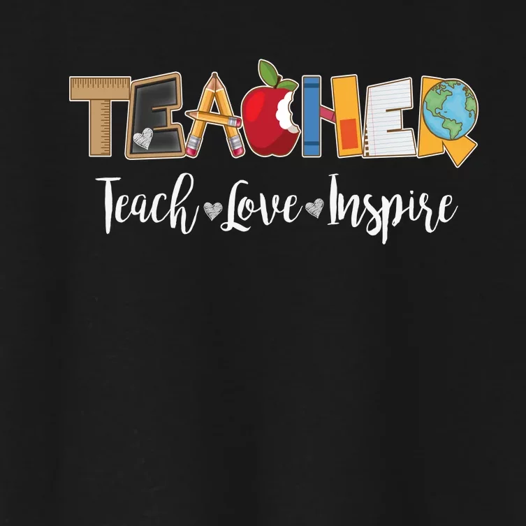 Cute Teacher Teach Love Inspire Women's Crop Top Tee