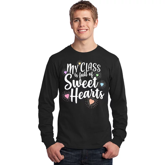 Cute Teachers Gift - My Class Is Full Of Sweet Hearts Long Sleeve Shirt