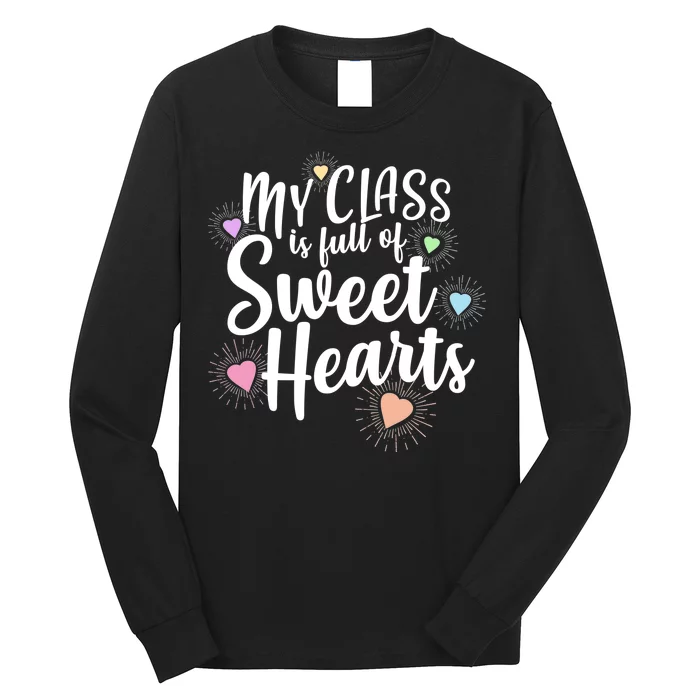 Cute Teachers Gift - My Class Is Full Of Sweet Hearts Long Sleeve Shirt