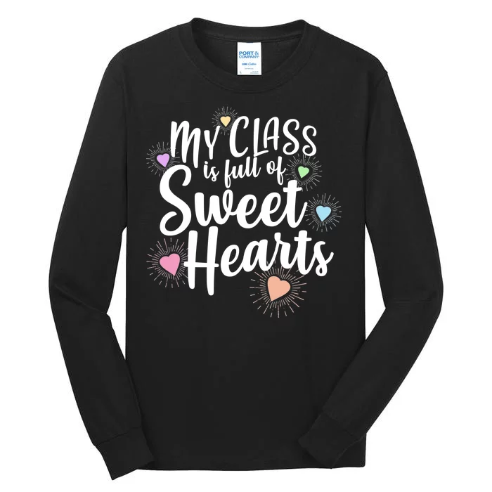 Cute Teachers Gift - My Class Is Full Of Sweet Hearts Tall Long Sleeve T-Shirt