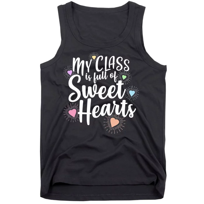 Cute Teachers Gift - My Class Is Full Of Sweet Hearts Tank Top