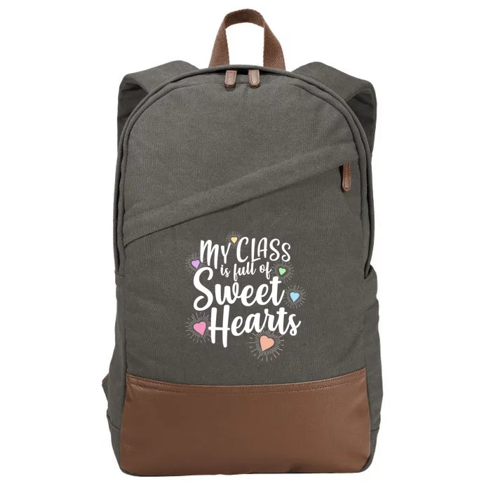 Cute Teachers Gift - My Class Is Full Of Sweet Hearts Cotton Canvas Backpack