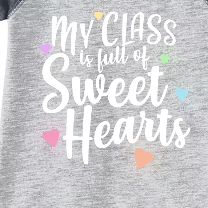 Cute Teachers Gift - My Class Is Full Of Sweet Hearts Infant Baby Jersey Bodysuit