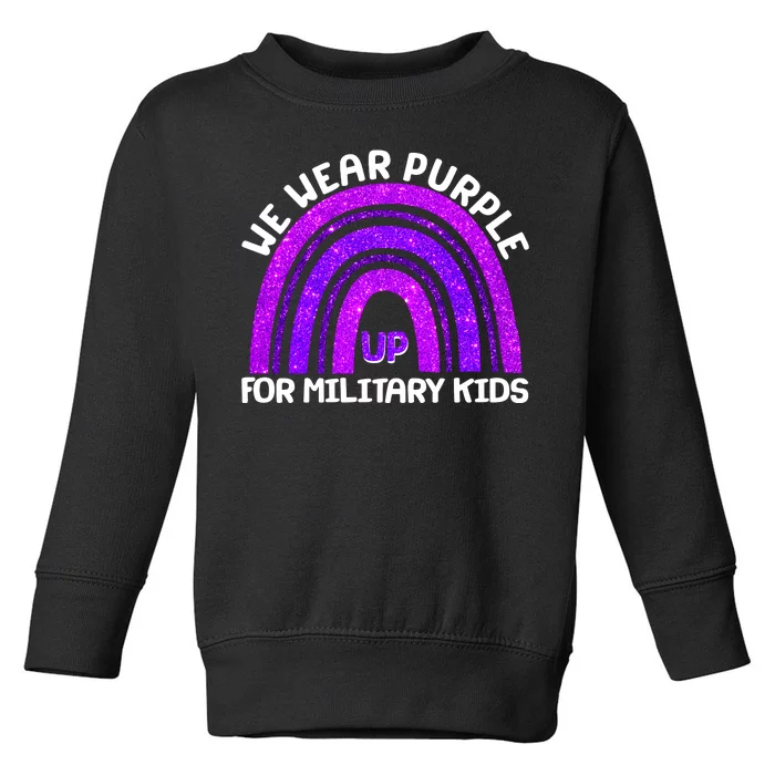 Cute We Wear Purple Up For Military Kids Purple Rainbow Toddler Sweatshirt