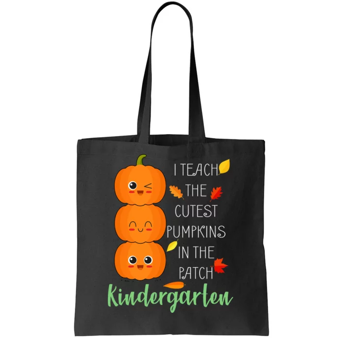 Cutest Pumpkins In The Patch Kindergarten Tote Bag