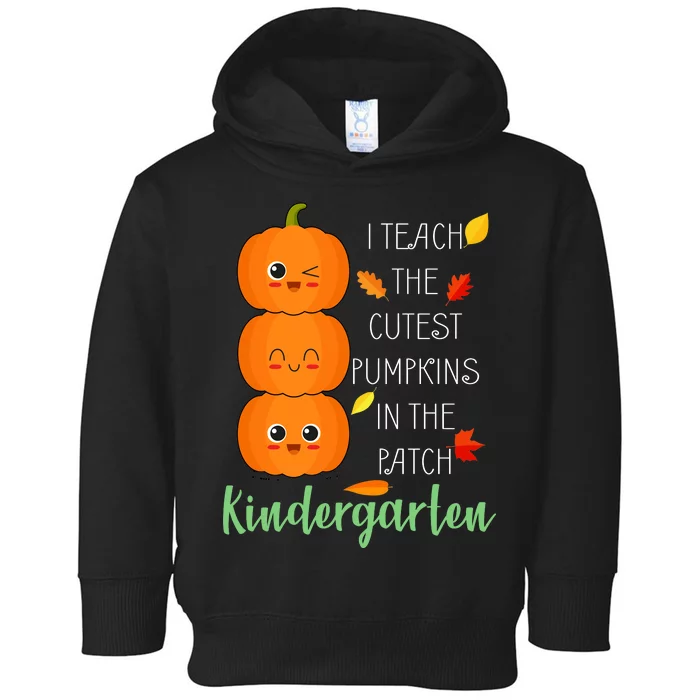 Cutest Pumpkins In The Patch Kindergarten Toddler Hoodie