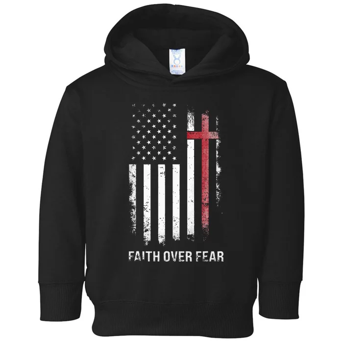 Christian Us Usa Flag American Christ Faith Over Fear Cross Toddler Hoodie