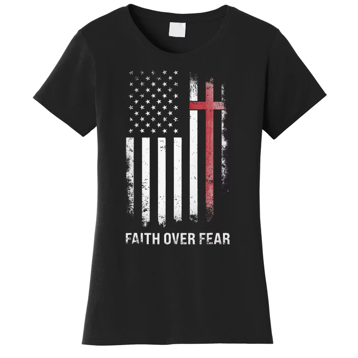 Christian Us Usa Flag American Christ Faith Over Fear Cross Women's T-Shirt