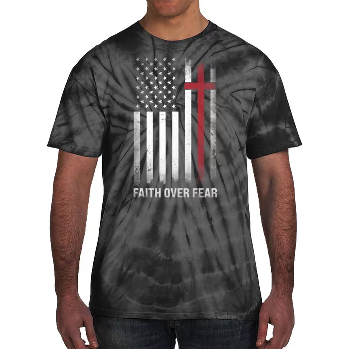 Christian Us Usa Flag American Christ Faith Over Fear Cross Tie-Dye T-Shirt