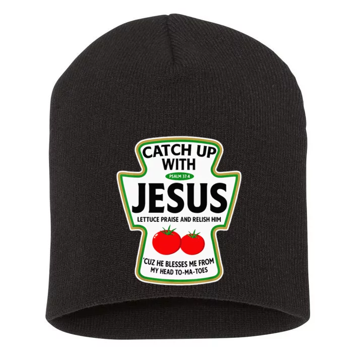 Catch Up With Jesus Short Acrylic Beanie