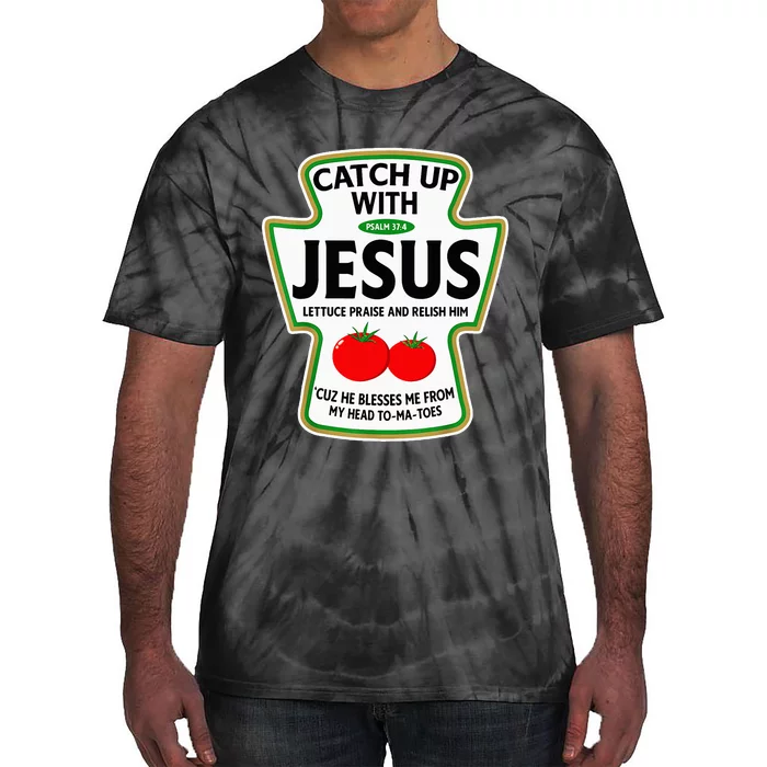 Catch Up With Jesus Tie-Dye T-Shirt