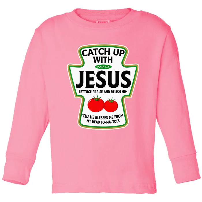 Catch Up With Jesus Toddler Long Sleeve Shirt