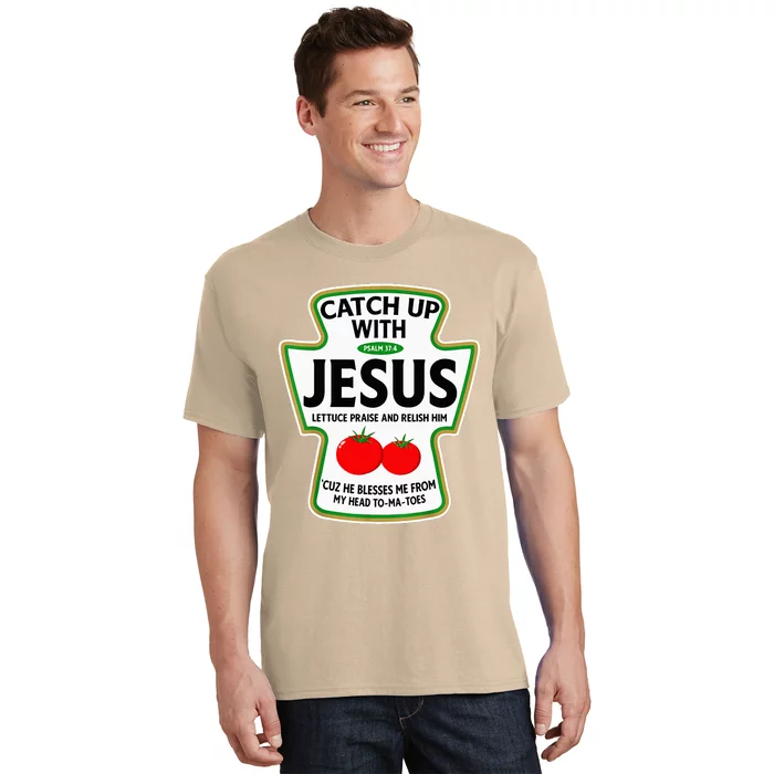 Catch Up With Jesus T-Shirt