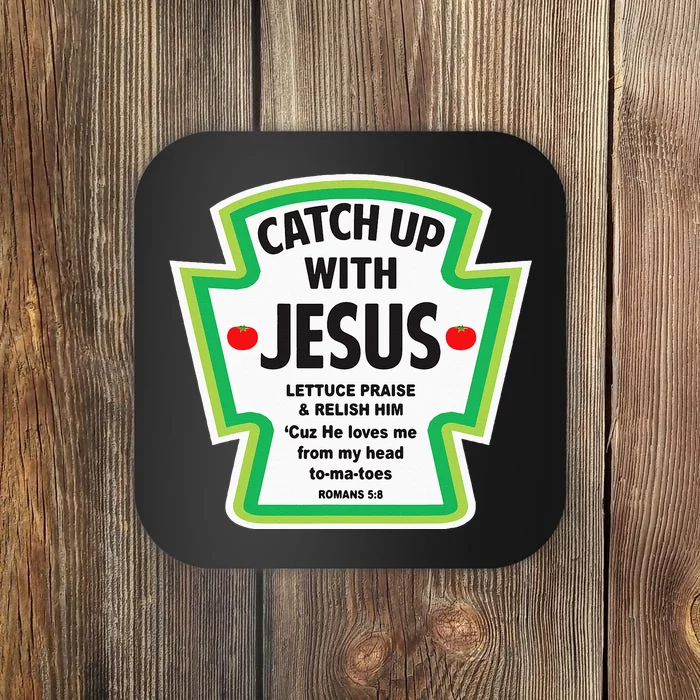 Catch Up With Jesus Funny Christian Faith Coaster