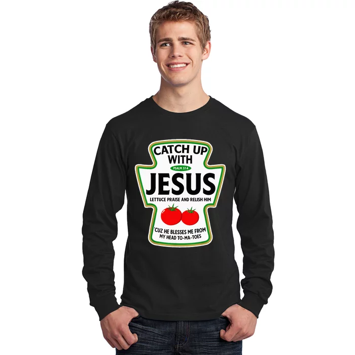 Catch Up With Jesus Long Sleeve Shirt