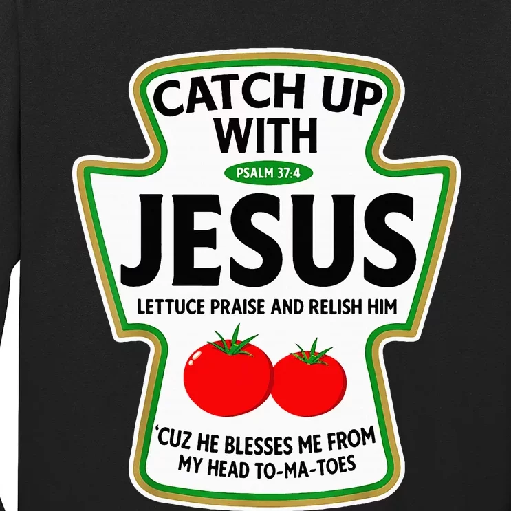 Catch Up With Jesus Long Sleeve Shirt