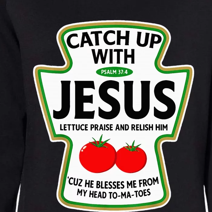 Catch Up With Jesus Womens California Wash Sweatshirt