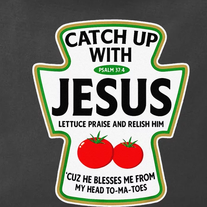 Catch Up With Jesus Zip Tote Bag