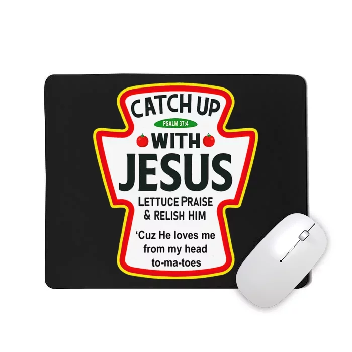 Catch Up With Jesus Funny Christian Mousepad