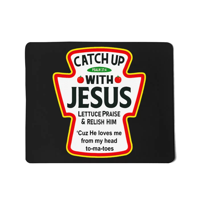 Catch Up With Jesus Funny Christian Mousepad