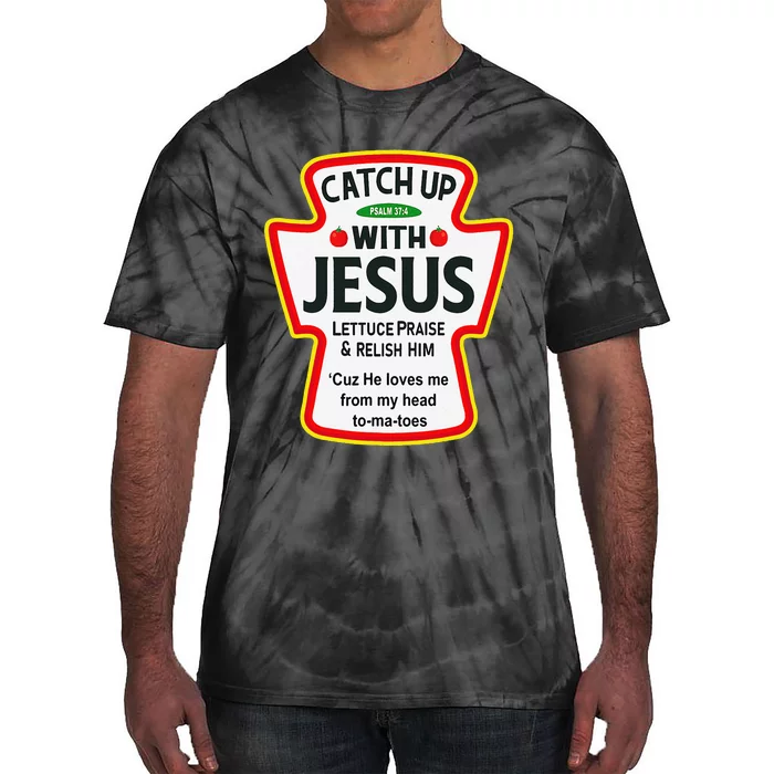 Catch Up With Jesus Funny Christian Tie-Dye T-Shirt