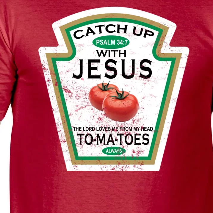 Catch Up With Jesus Vintage Comfort Colors T-Shirt