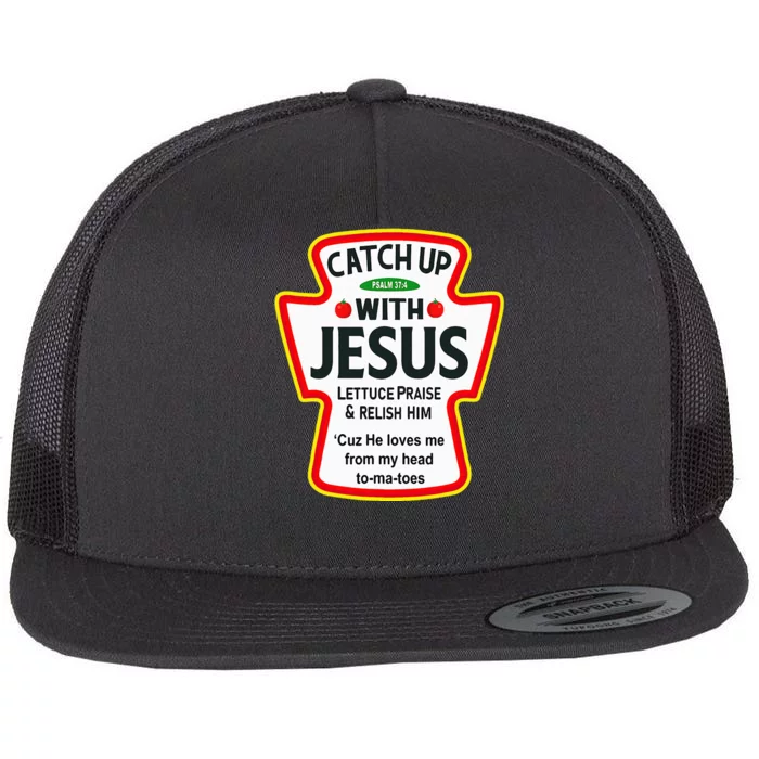 Catch Up With Jesus Ketchup Funny Christian Flat Bill Trucker Hat