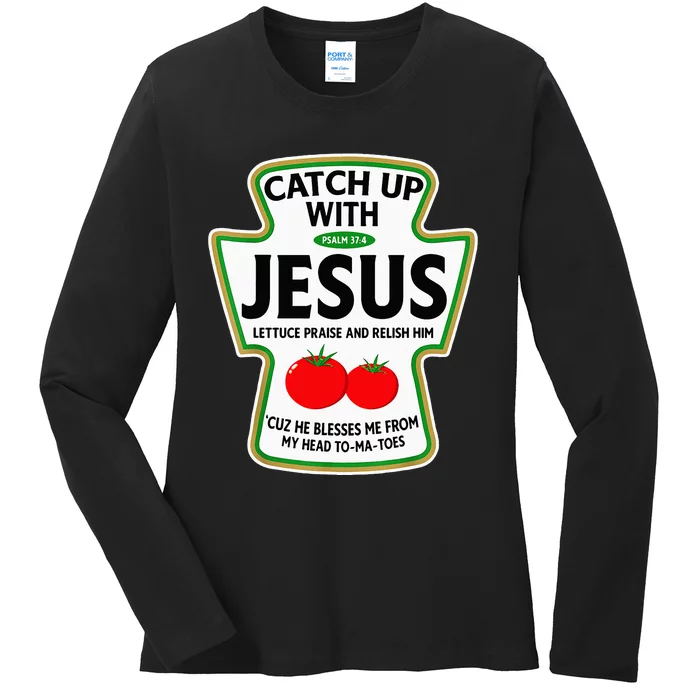 Catch Up With Jesus Ladies Long Sleeve Shirt