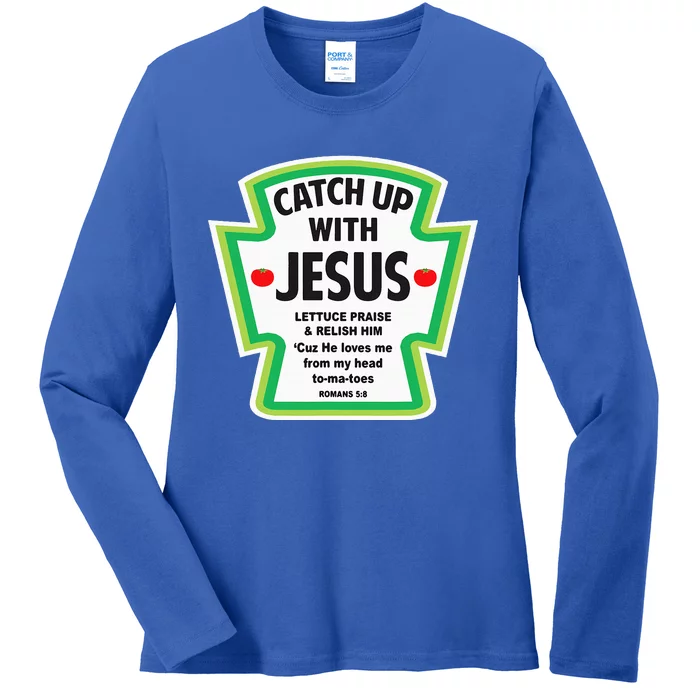 Catch Up With Jesus Funny Christian Faith Ladies Long Sleeve Shirt