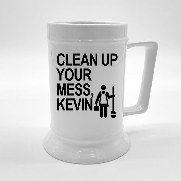 Clean Up Your Mess Kevin Front & Back Beer Stein