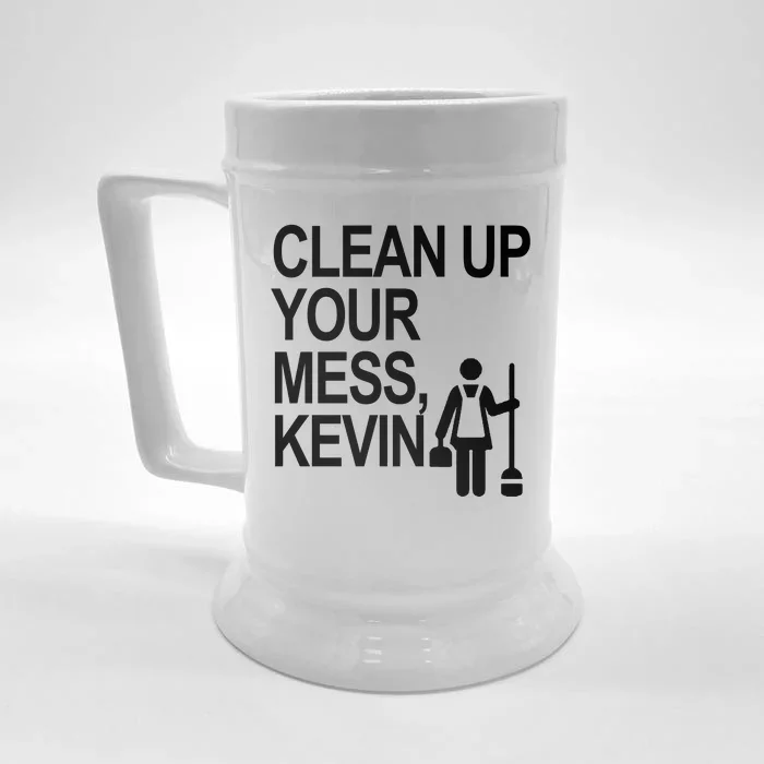 Clean Up Your Mess Kevin Front & Back Beer Stein