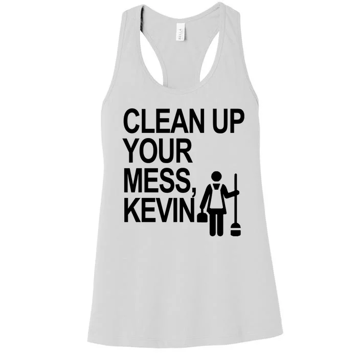 Clean Up Your Mess Kevin Women's Racerback Tank