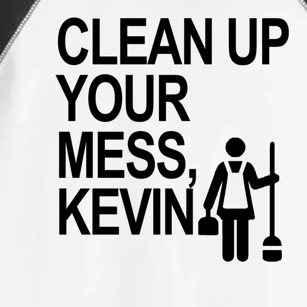 Clean Up Your Mess Kevin Toddler Fine Jersey T-Shirt